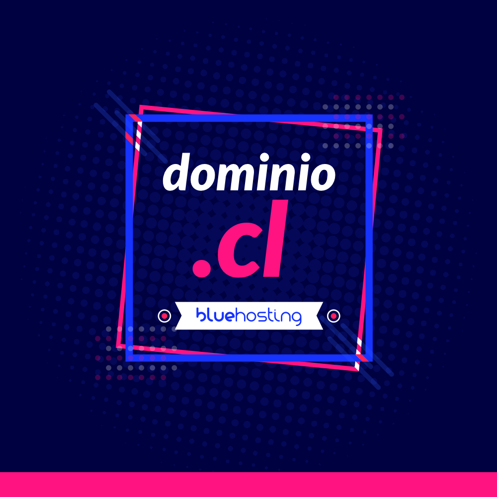 ¡Compra Ahora tu Dominio .CL con BlueHosting!